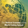 New ebook: The Political Economy of the World Trading System Third Edition Bernard M. Hoekman and Michel M. Kostecki 