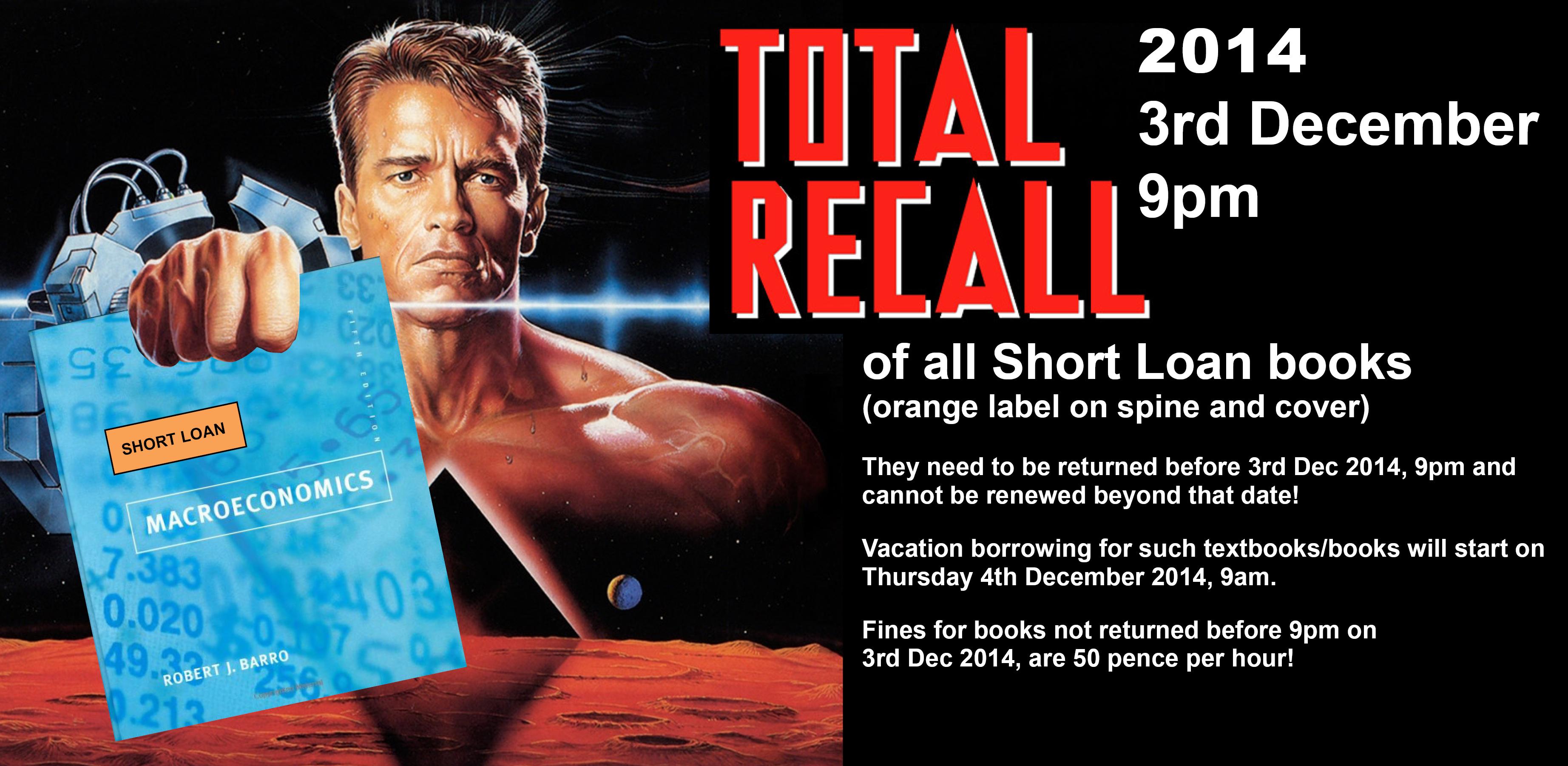 Total Recall - of all "Short Loan"/textbooks: before 3 Dec 2014, 9pm